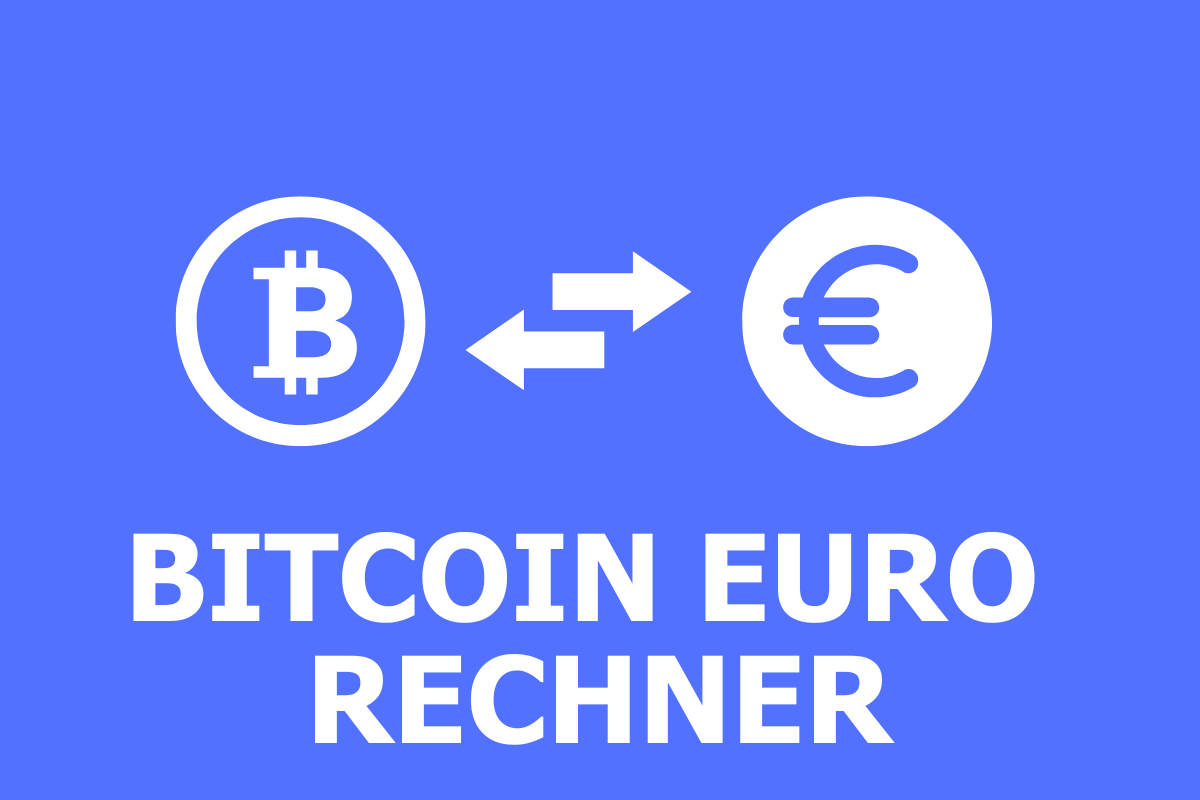 euro-bitcoin-rechner-btc-wechselkurs-krypto-total